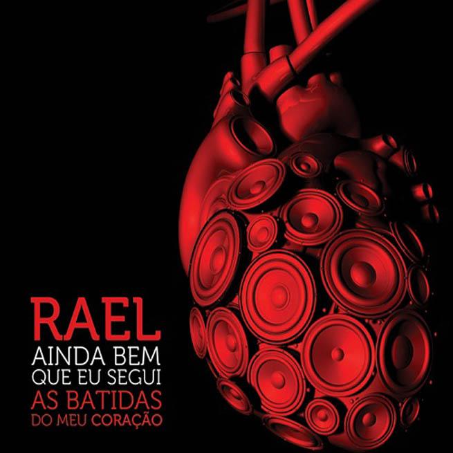 Rael – Ainda Bem Que eu Segui as Batidas do Meu Coração