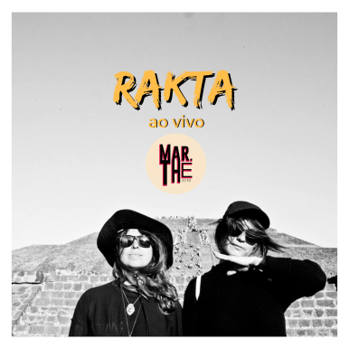 Rakta – Ao Vivo no @MartheFestival