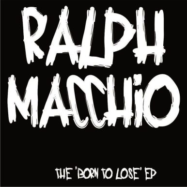 Ralph Macchio -The born to lose EP