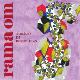 Rama Om – Aquário de Borboletas (Vol. 1)