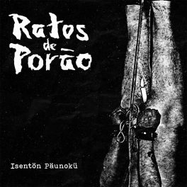 Ratos de Porão – Isentön Päunokü