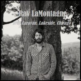Ray LaMontagne – Live at DMB Caravan, Lakeside, Chicago
