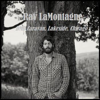 Ray LaMontagne – Live at DMB Caravan, Lakeside, Chicago