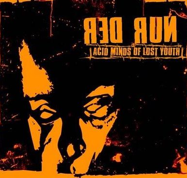 Red Run – Acid Minds of a lost youth