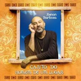 Renan Barbosa – Canto do Homem de um Lugar