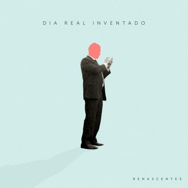 Renascentes – Dia Real Inventado