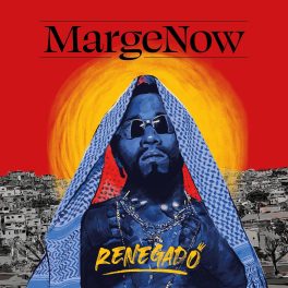 Renegado – MargeNow