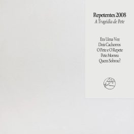 Repetentes 2008 – A Tragédia de Pete