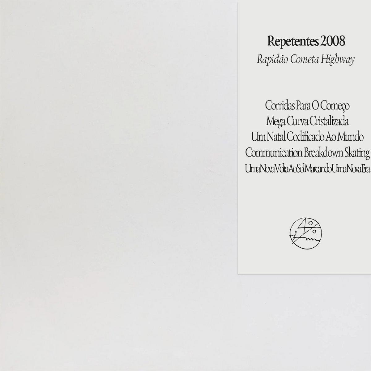 Repetentes 2008 – Rapidão Cometa Highway