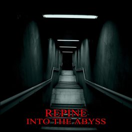 Repine – Into The Abyss