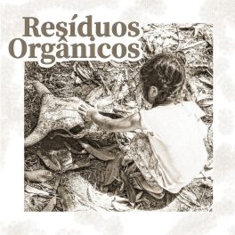 Resíduos Orgânicos –  Resíduos Orgânicos