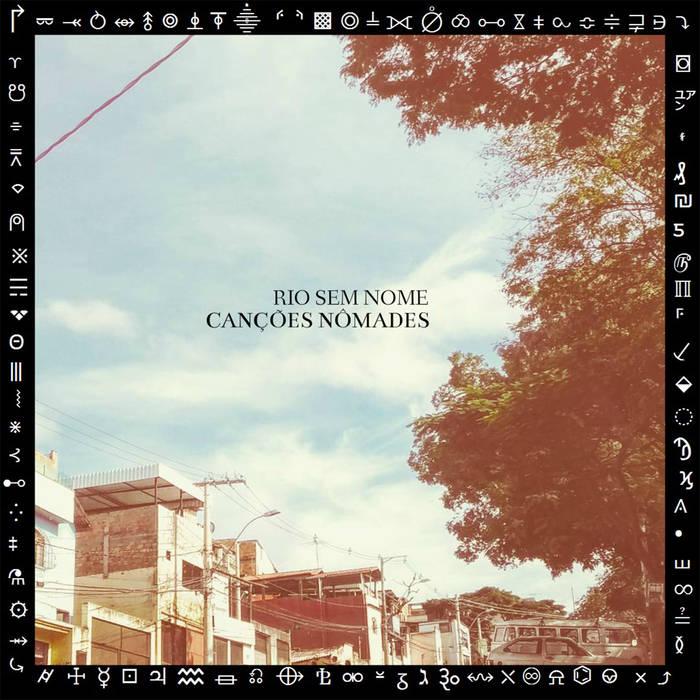 Rio Sem Nome – Canções Nômades