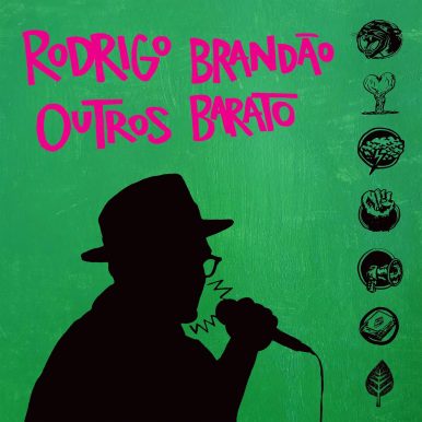 Rodrigo Brandão – Outros Barato