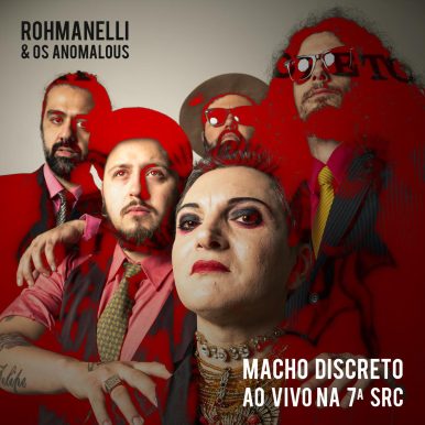 Rohmanelli – Macho Discreto ao Vivo na 7ª Src