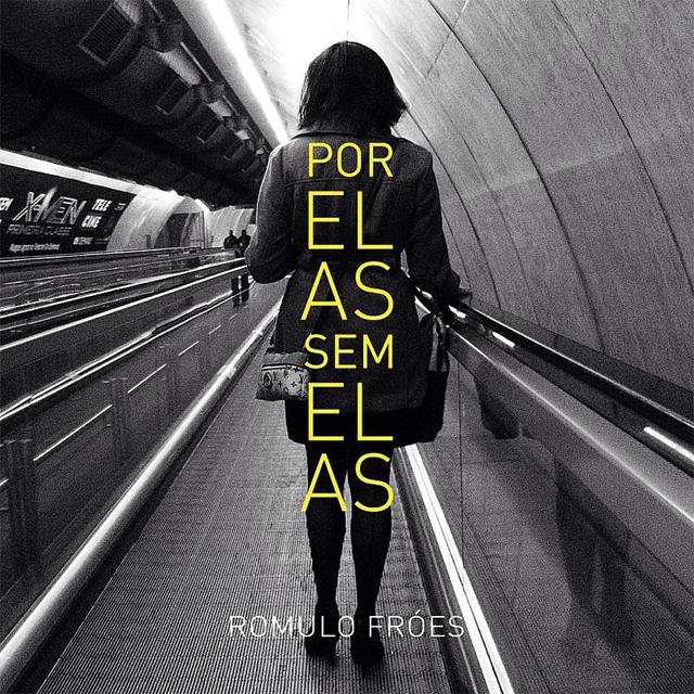 Romulo Fróes – Por Elas Sem Elas