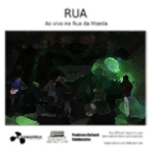 Rua – Ao Vivo na Rua da Moeda