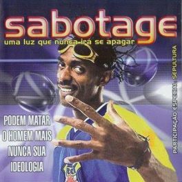 Sabotage – Uma Luz Que Nunca Ira Se Apagar