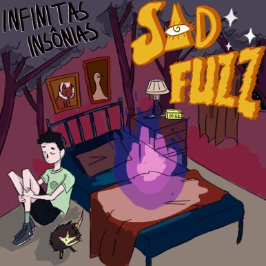 Sad Fuzz 52 – Infinitas Insônias