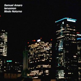 Samuel Amaro – Modo Noturno EP