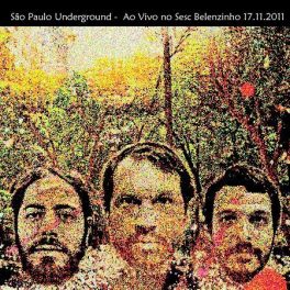 São Paulo Underground – Ao Vivo – Sesc Belenzinho