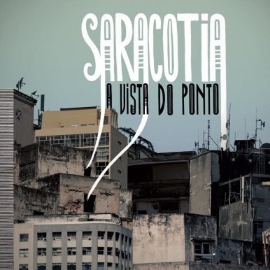 Saracotia – A Vista do Ponto