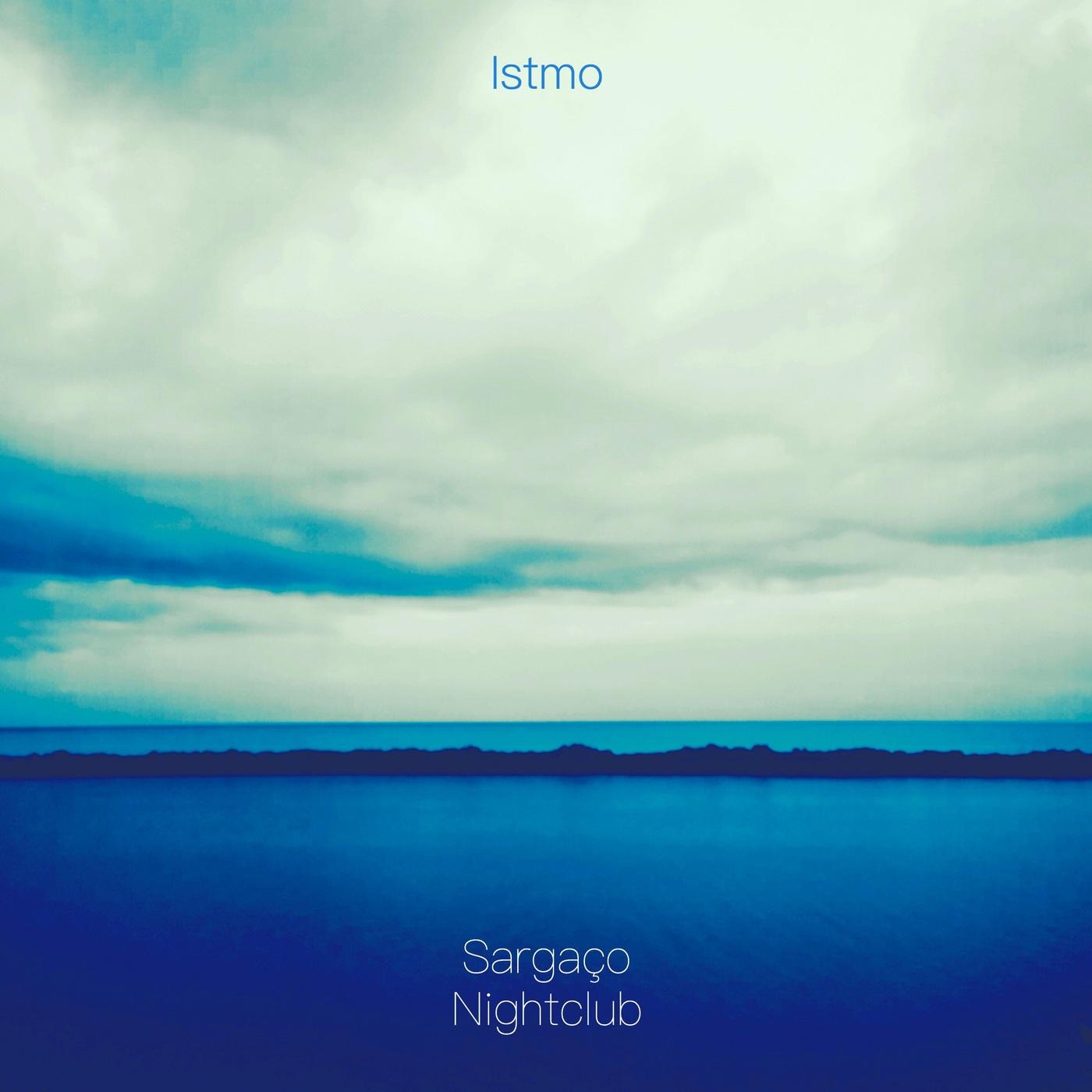 Sargaço Nightclub – Istmo