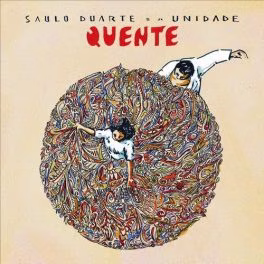 Saulo Duarte e a Unidade – Quente