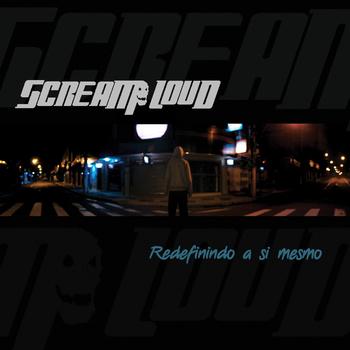 Scream Loud – Redefinindo a si mesmo