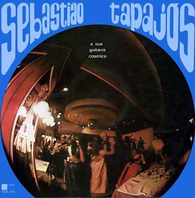 Sebastião Tapajós – E Sua Guitarra Cósmica