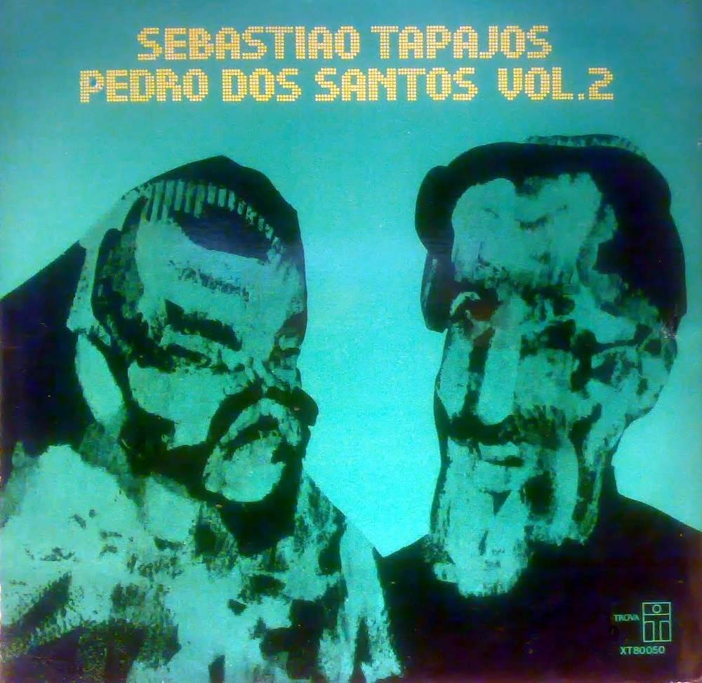 Sebastião Tapajós & Pedro dos Santos – Vol. 2