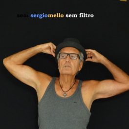 Sérgio Mello – Sem Filtro