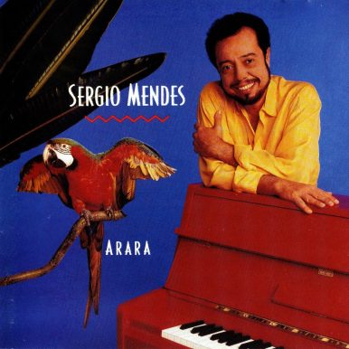 Sergio Mendes – Arara