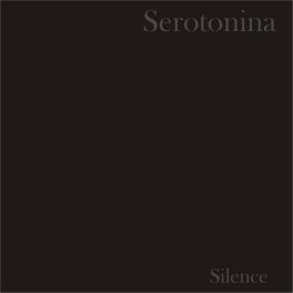 Serotonina – Silence