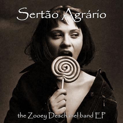 Sertão Agrário – The Zooey Deschanel Band (EP)