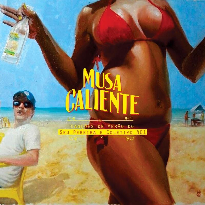 Seu Pereira & Coletivo 401 – Musa Caliente EP
