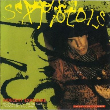 Sex Pistols – Indecent Exposure – Ao Vivo no 100 Club