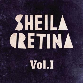 Sheila Cretina – Vol. 1