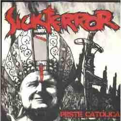 Sick Terror – Peste Católica