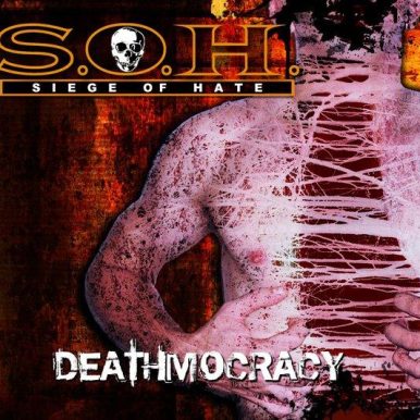 Siege Of Hate – Deathmocracy