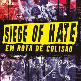Siege of Hate – Em Rota de Colisão