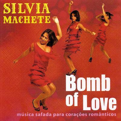 Silvia Machete – Bomb of Love
