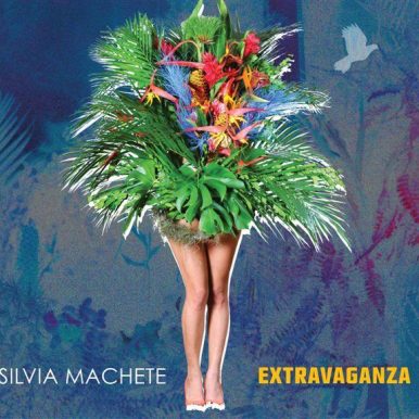 Silvia Machete – Extravaganza