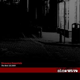 Sinewave Essentials – The Best Of 2009