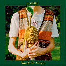 sistilho – Passado pra Sempre