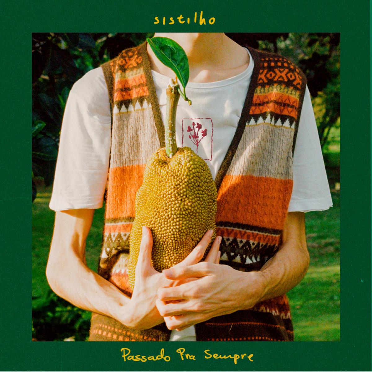 sistilho – Passado pra Sempre