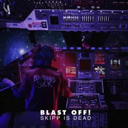 SKIPP Is DEAD – BLAST OFF!