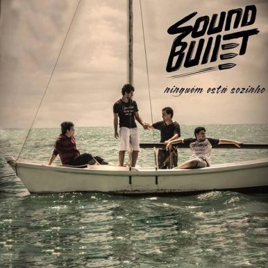 Sound Bullet – Ninguém Está Sozinho
