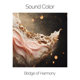 Sound Color – Bridge of Harmony