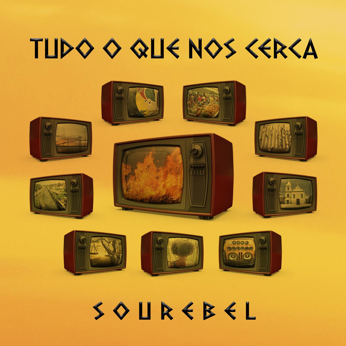 Sourebel – Tudo o Que nos Cerca