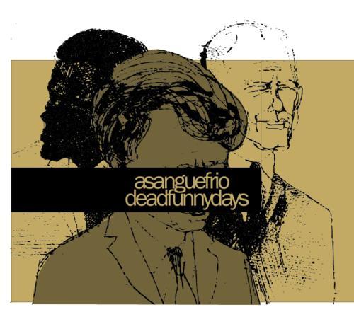 Split : a sangue frio + DeadFunnyDays…